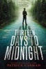 Thirteen Days to Midnight (Paperback) - Patrick Carman Photo