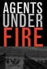 Agents Under Fire - Materialism and the Rationality of Science (Hardcover, New) - Angus Menuge Photo