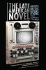 The Late American Novel - Writers on the Future of Books (Paperback) - Jeff Martin Photo