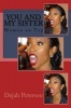 You and My Sister - Women on Top (Paperback) - Dejah Peterson Photo