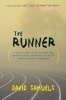 The Runner - A True Account of the Amazing Lies and Fantastical Adventures of the Ivy League Impostor James Hogue (Paperback) - David Samuels Photo