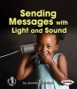 Sending Messages with Light and Sound (Paperback) - Jennifer Boothroyd Photo