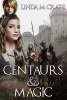 Centaurs & Magic (Paperback) - Linda M Crate Photo