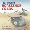 High Tide for Horseshoe Crabs (Hardcover) - Lisa Kahn Schnell Photo