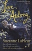 Love, Aubrey (Paperback) - Suzanne LaFleur Photo