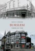 Burslem Through Time (Paperback) - Mervyn Edwards Photo