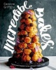 Incredible Bakes - That Just Happen to be Refined-Sugar Free! (Hardcover) - Caroline Griffiths Photo