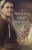 A Wedding Quilt for Ella (Paperback) - Jerry S Eicher Photo