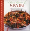 Classic Recipes of Spain - Traditional Food and Cooking in 25 Authentic Dishes (Hardcover) - Pepita Aris Photo