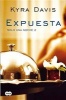 Expuesta (Spanish, Paperback) - Davis Kyra Photo