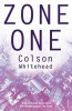 Zone One (Paperback) - Colson Whitehead Photo