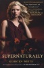 Supernaturally (Paperback) - Kiersten White Photo