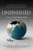 Unfinished - Filling the Hole in Our Gospel (Paperback) - Richard Stearns Photo