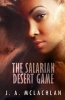 The Salarian Desert Game (Paperback) - JA McLachlan Photo