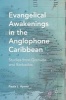 Evangelical Awakenings in the Anglophone Caribbean 2017 - Studies from Grenada and Barbados (Hardcover, 1st ed. 2016) - Paula L Aymer Photo