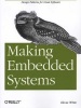 Making Embedded Systems - Design Patterns for Great Software (Paperback) - Elecia White Photo