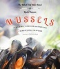 Mussels - Preparing, Cooking and Enjoying a Sensational Seafood (Paperback) - Linda Duncan Photo