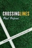 Crossing Lines (Hardcover) - Paul Volponi Photo