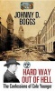 Hard Way Out of Hell - A Circle V Western (Large print, Hardcover, large type edition) - Johnny D Boggs Photo