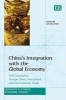 China's Integration with the Global Economy - WTO Accession, Foreign Direct Investment and International Trade (Hardcover) - Chunlai Chen Photo