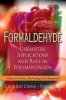 Formaldehyde - Chemistry, Applications & Role in Polymerization (Hardcover) - Chan Bao Cheng Photo