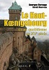 Le Haut-Koenigsbourg - La Vie Quotidienne au XVE Siecle (French, Hardcover) - Georges Bernage Photo