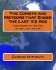 The Comets and Meteors That Ended the Last Ice Age - Countdown to the End of the Last Ice Age (Paperback) - MR George Mitrovic Photo