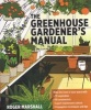 The Greenhouse Gardener's Manual (Paperback) - Roger Marshall Photo