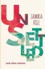 Unsettled and Other Stories (Paperback) - Sandra Hill Photo