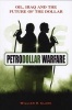 Petrodollar Warfare - Oil, Iraq and the Future of the Dollar (Paperback, New) - William R Clark Photo