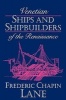 Venetian Ships and Shipbuilders of the Renaissance (Paperback, New edition) - Frederic Chapin Lane Photo