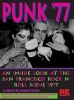 Punk '77 - An Inside Look at the San Francisco Rock N' Roll Scene, 1977 (Paperback, 3rd) - James Stark Photo