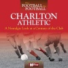 When Football Was Football: Charlton Athletic (Hardcover) - Michael Walsh Photo