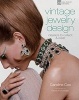 Vintage Jewelry Design - Classics to Collect & Wear (Hardcover) - Caroline Cox Photo