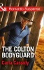 The Colton Bodyguard (Paperback) - Carla Cassidy Photo