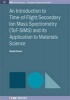 Introduction to Time-of-Flight Secondary Ion Mass Spectrometry (Paperback) - Sarah Fearn Photo