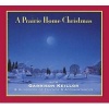 Prairie Home Christmas (Standard format, CD, Original Radio) - Garrison Keillor Photo