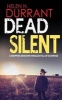 Dead Silent a Gripping Detective Thriller Full of Suspense (Paperback) - Helen H Durrant Photo