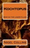 Kochtopus - War on the Lower Class (Paperback) - Nigel O Collins Photo