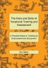 The Nuts and Bolts of Vocational Training and Assessment - A Practical Guide to Training for Employment and Enjoyment (Paperback) - Eric Baker Photo