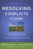 Resolving Conflicts at Work - Ten Strategies for Everyone on the Job (Paperback, 3rd Revised edition) - Kenneth Cloke Photo