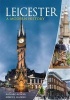 Leicester - A Modern History (Paperback) - Richard Rodger Photo