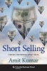 Short Selling - Finding Uncommon Short Ideas (Hardcover) - Amit Kumar Photo