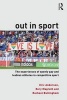 Out in Sport - The Experiences of Openly Gay and Lesbian Athletes in Competitive Sport (Paperback) - Eric Anderson Photo