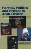 Poetics, Politics and Protest in Arab Theatre - The Bitter Cup and the Holy Rain (Hardcover) - Masud Hamdan Photo