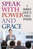 Speak with Power and Grace - A Woman's Guide to Public Speaking (Paperback) - Linda D Swink Photo