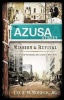 The Azusa Street Mission and Revival - The Birth of the Global Pentecostal Movement (Paperback) - Cecil M Robeck Photo