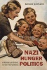 Nazi Hunger Politics - A History of Food in the Third Reich (Hardcover) - Gesine Gerhard Photo