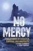 No Mercy - True Stories of Disaster, Survival and Brutality (Paperback, New) - Eleanor Learmonth Photo