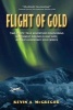 Flight of Gold - Two Pilots' True Adventure Discoverying Alaska's Legendary Gold Wreck (Paperback) - Kevin McGregor Photo